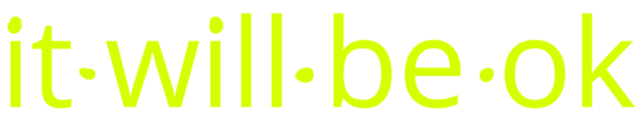 it·will·be·ok